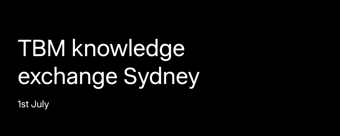 TBM knowledge exchange Sydney