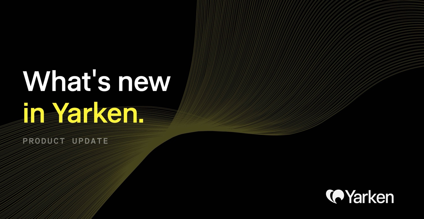 Yarken Product Update